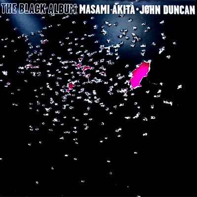 Masami Akita - John Duncan : "The Black Album"